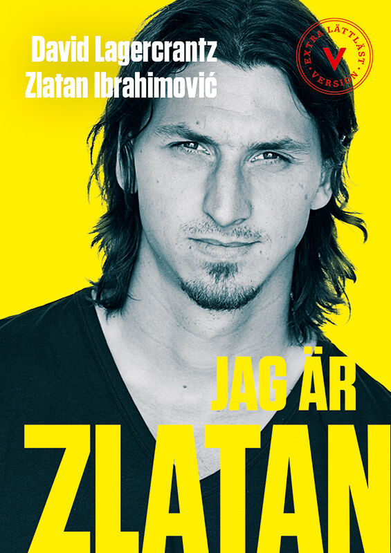 Omslag: Jag är Zlatan  (extra lättläst)