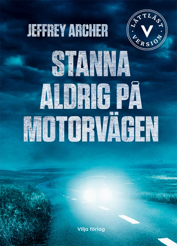 Omslag: Stanna aldrig på motorvägen