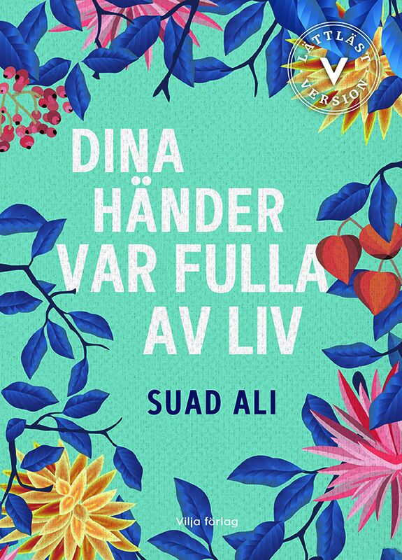 Omslag: Dina händer var fulla av liv (lättläst)