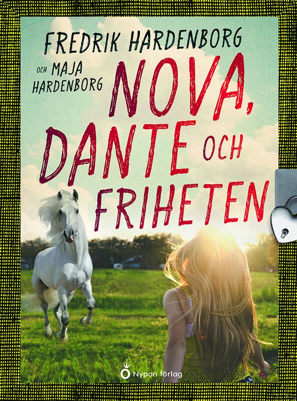 Omslag: Nova, Dante och friheten