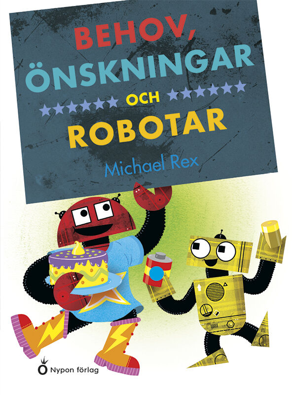 Omslag: Behov, önskningar och robotar