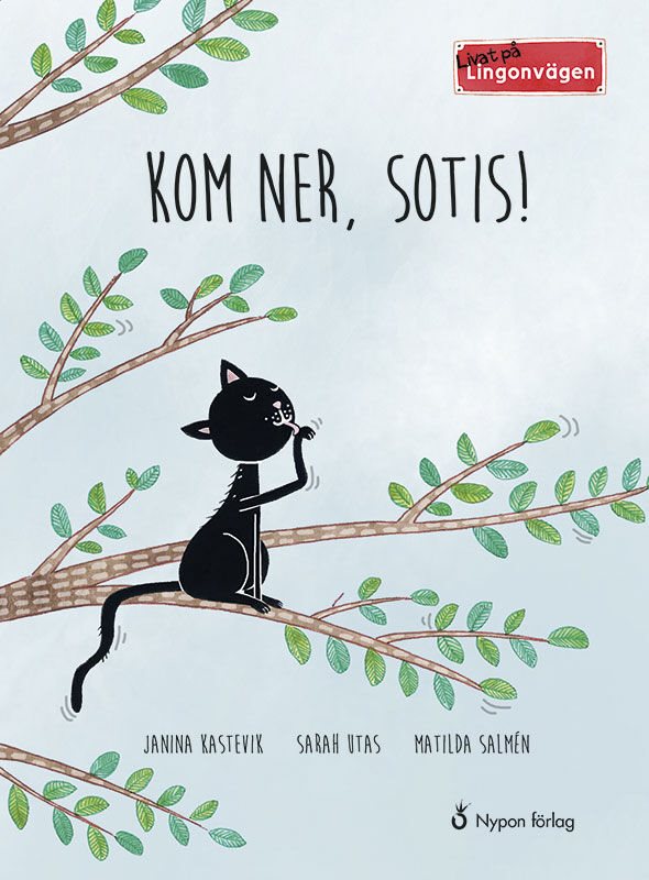 ISBN 9789175678757 Livat på Lingonvägen: Kom ner, Sotis!