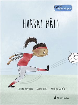 ISBN 9789175679488 Livat på Lingonvägen: Hurra! Mål!