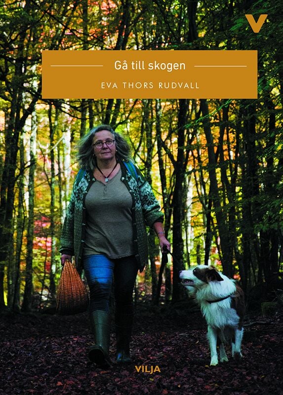 ISBN 9789177234463 Gå till skogen
