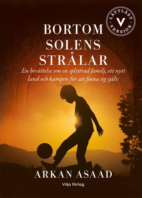 ISBN 9789177237563 Bortom solens strålar (lättläst)