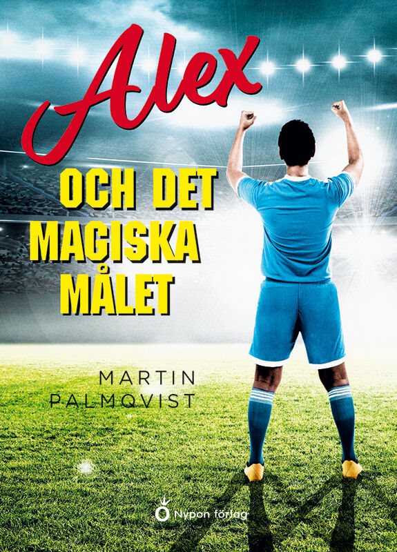 ISBN 9789179877460 Alex och det magiska målet