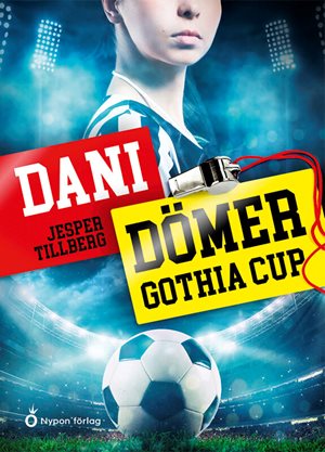 ISBN 9789179879846 Dani dömer Gothia cup