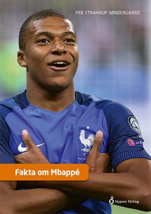 ISBN 9789180771269 Fakta om Mbappé