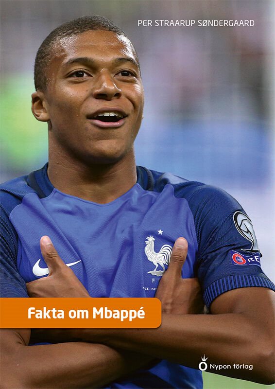 ISBN 9789180771269 Fakta om Mbappé