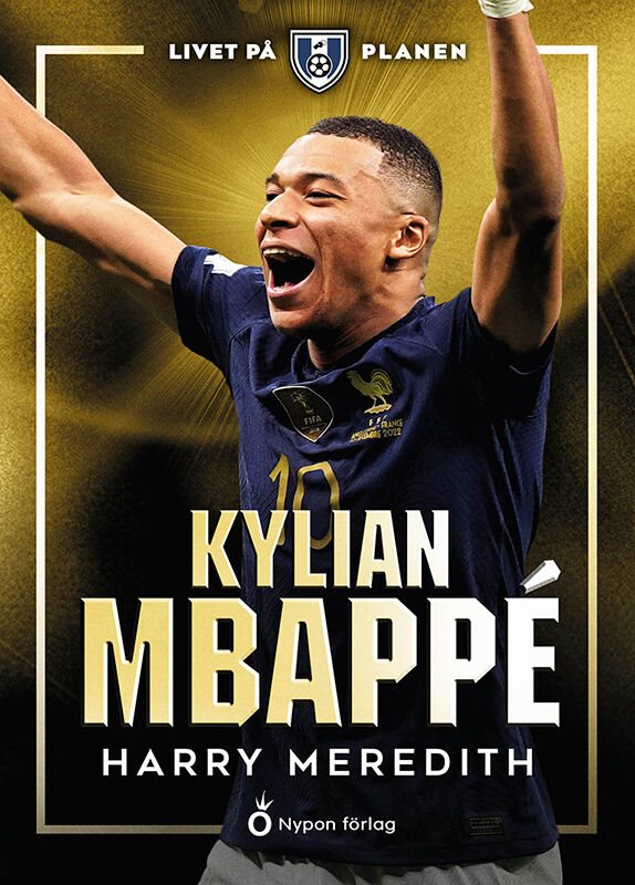 ISBN 9789180774710 Livet på planen - Kylian Mbappé