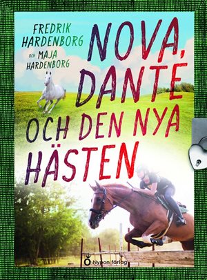 ISBN 9789180776172 Nova, Dante och den nya hästen