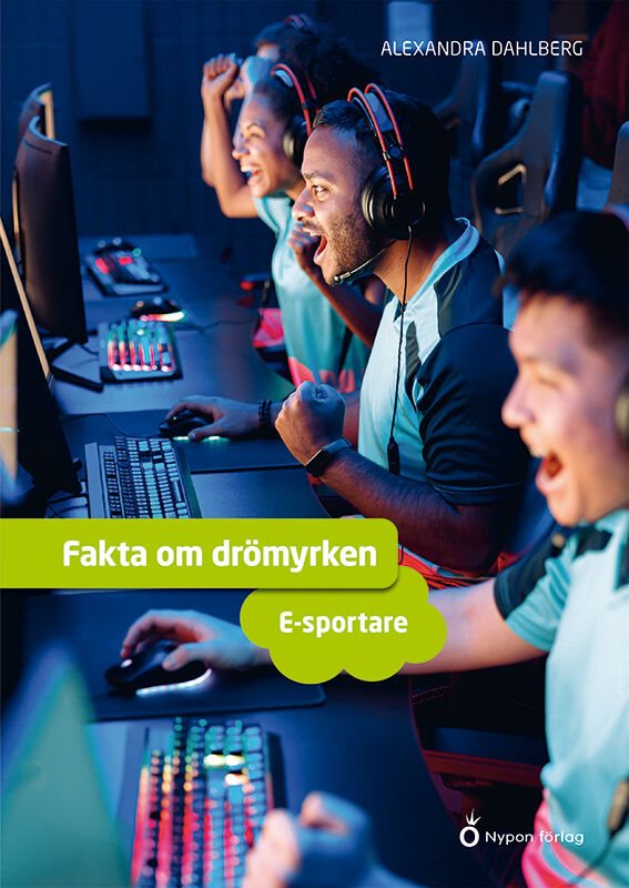 ISBN 9789180779616 Fakta om drömyrken - E-sportare