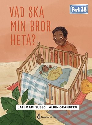 ISBN 9789180780384 Port 38 - Vad ska min bror heta?