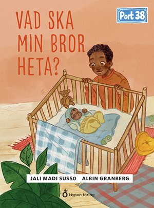ISBN 9789180782210 Port 38 - Vad ska min bror heta?
