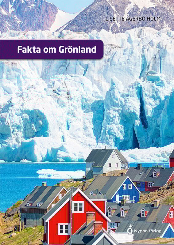 ISBN 9789180782906 Fakta om Grönland