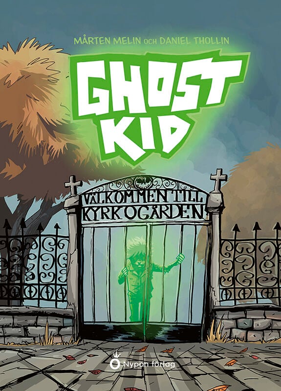 ISBN 9789180784979 Ghost kid - Välkommen till kyrkogården